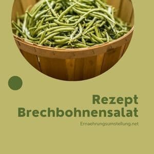 Rezept Brechbohnensalat
