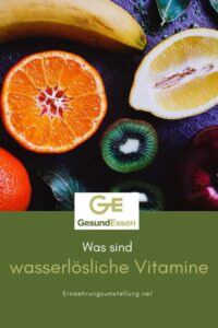 Was Sind Wasserlösliche Vitamine? |Ernährungslexikon