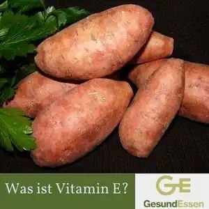 Was ist Vitamin E?