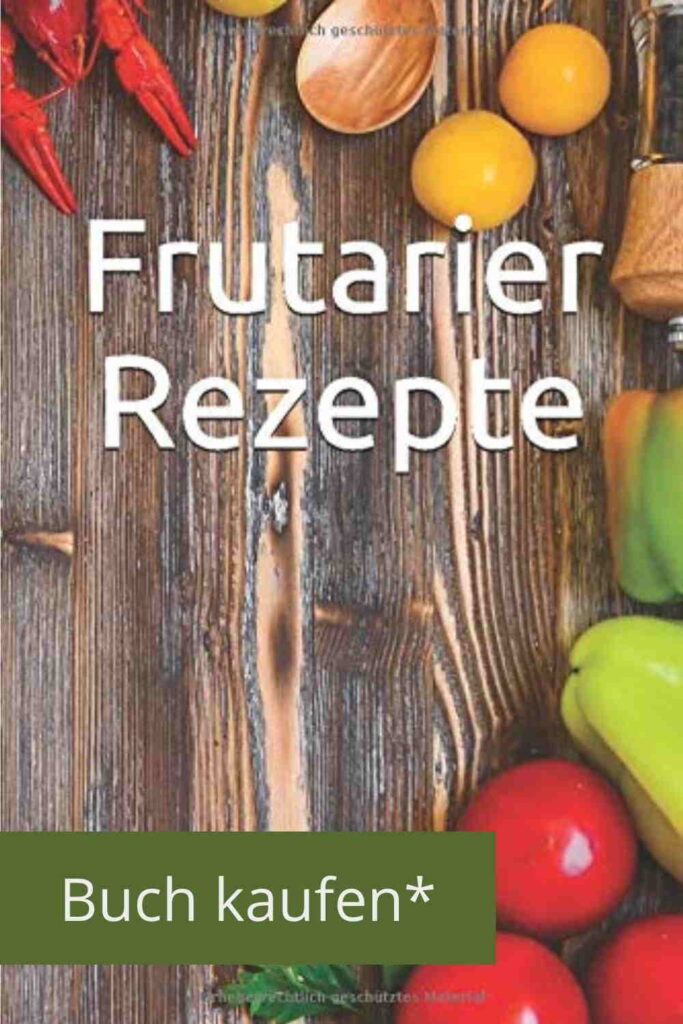 Frutarier Kochbuch