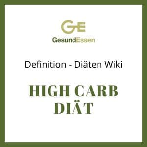 High Carb Diät Definition