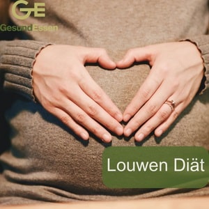 Die Louwen Diät in der Schwangerschaft